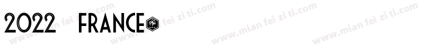2022 法国 France字体转换